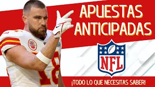 ¿Cómo Funciona las Apuestas Anticipadas en la NFL? | Consejos y estrategias para APOSTAR 🏈💰