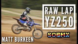 YZ250 RAW LAP - SOBMX