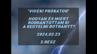 "Vidéki Prókátor" Hogyan és miért robbantottam ki a kegyelmi botrányt? 2.rész