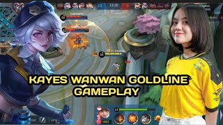 KAYES WANWAN GOLDLINE GAMEPLAY #mlbb #mobilelegends #onickayes #wanwan