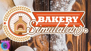 Bakery Simulator Let's see how AWFUL I am at making bread!