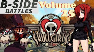 B-Side Battles Volume 25  Skullgirls 2nd Encore