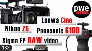 PWE News #132 | Sigma fp RAW видео | Panasonic G100 | Nikon Z5