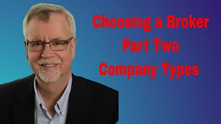 Choosing A Real Estate Broker: Part Two - The Different Types of Brokerages