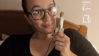 asmr | doing asmr from my bed (whispers and random triggers)