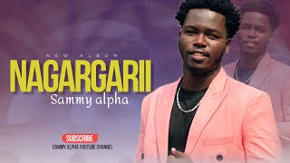 SAMMY ALPHA NAGARGARII OFFICIAL OROMO GOSPEL VIDEO