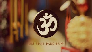 Om Mani Padme Hum | Buddhist Mantra to transform your body, speech and mind