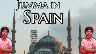 Jumma-ul-Mubarik in Spain| Barcelona| Europe| Vlog| DIYA AND BRO.