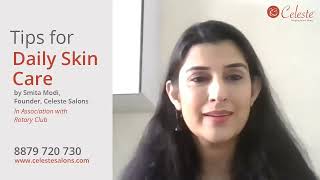 Tips for Daily Skin Care by Celeste Salon Founder