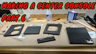 Making a center console part 6