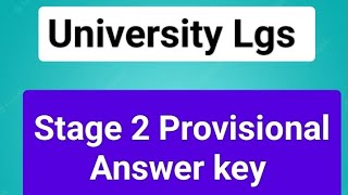 University Lgs stage 2 Provisional Answer key