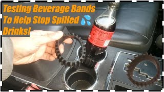 Stop 🛑 Spilled Drinks 💦 In Cup Holder With Beverage Bands Test