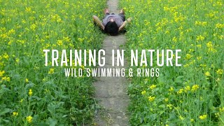 Training In Nature - Barefoot Pakour, Gymnastics Rings Workout, Wild River Swimming