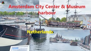 Amsterdam City Center & Museum harbour | Netherlands 🌈 🇳🇱