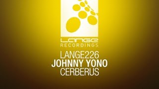 Johnny Yono - Cerberus [OUT NOW]