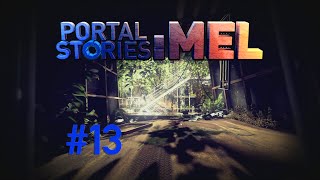 Portal Stories: Mel - #13