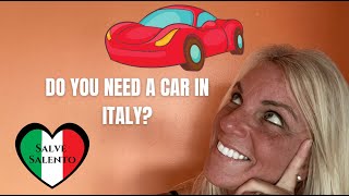 Do you need a car to live in Italy? Don't buy that car just yet! You may not need one!