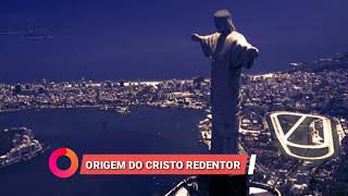 A HISTÓRIA DO CRISTO REDENTOR?