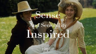 Playlist | Only you can choose happiness for yourself | Sense And Sensibility | Inspired | 1 Hour