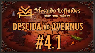 [Jogando D&D 5e] Descida ao Avernus - Ep 4 - Parte 1 - Masmorra dos Três Mortos