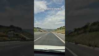 Driving back to Istanbul #short #travel #drivingtoIstanbul