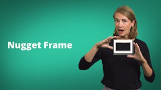 Methode: Nugget Frames