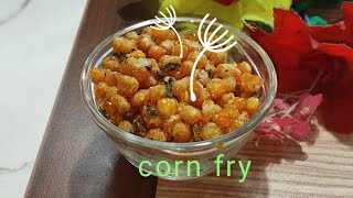 Corn fry recipe #shorts #corn #cornfry #makka #makkah #recipe #youtube #snacksrecipe #snackideas