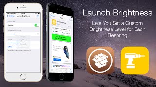 Launch Brightness: Lets You Set a Custom Brightness Level for Each Respring