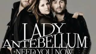 Need You Now- LADY ANTEBELLUM (audio hq)🇺🇸⭐iZaaK Bennington⭐