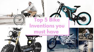 Top 5 Bike Inventions you must have # 14