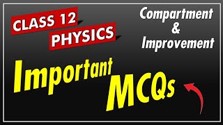 JAC Board 12th Physics 🔥 IMPORTANT MCQs 🔥 Compartment and Improvement Exam 2024