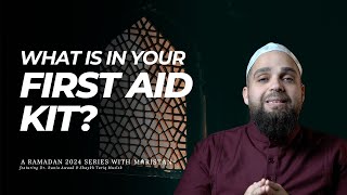 EP 4 | First Aid Kit: How do you Treat the Soul? | Maristan Ramadan 2024 Series