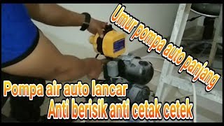 Otomatis pressure pompa air anti cetak cetik ..Mantul