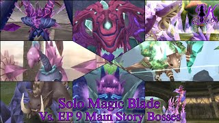 Solo Magic Blade Vs. EP 9 Main Story Bosses - [Toram Online]