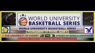 💥WORLD UNIVERSITY💥 🏀BASKETBALL SERIES🏀🔥UNIVERSITY OF SYDNEY 🔥VS 🔥ATENEO DE MANILA UNIVERSITY🔥#wubs