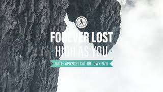 Forever Lost - High As You