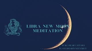 Supportive Libra New Moon Energy Meditation - 25 of September 2022