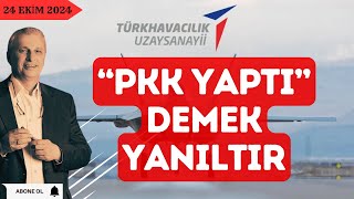 TUSAŞ’A GİRMEK İNTERNETE GİRMEKTEN KOLAY OLDU