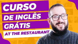 Curso de Inglês Online | Aula 11, At the restaurant