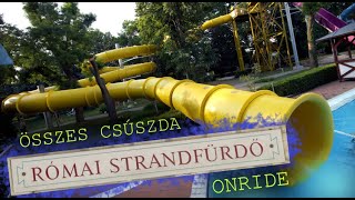 Római Strandfürdő -Az összes csúszda