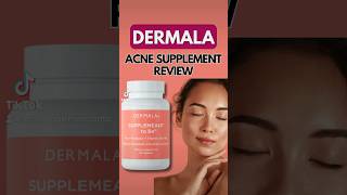 Dermala acne supplement review #skincare