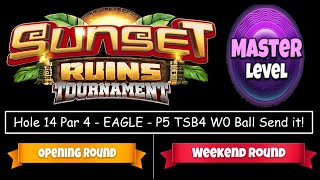 Golf Clash - Sunset Ruins Tournament - Master - Hole 14, Eagle (SEND IT) - Opening/Weekend Round!