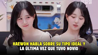 Haewon de NMIXX habla sobre su tipo ideal + cuenta la ultima vez que estuvo en una relación