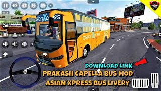 Bus Simulator Indonesia - Prakash Capella Bus Mod - Asian Xpress Livery -  Android Gameplay FHD #729