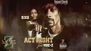 Snoop Dogg / Moe-Z / six-2 ~ Act Right