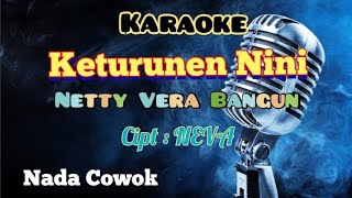 KETURUNEN NINI 1 | KARAOKE LAGU KARO | NADA COWOK