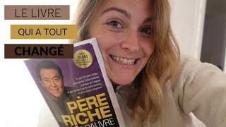 UN LIVRE A CHANGE MA VIE / Investissement,.. / Père riche Père pauvre / Jeune et active