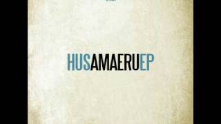 Hus - Amaeru EP (Official Snippets) Available NOW on iTunes/Amazon/Napster/Rhapsody etc.