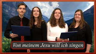 Von meinem Jesu will ich singen - Gemeinde Gottes Edmonton