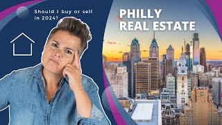 Philadelphia Real Estate 2024: Boom or Bust? Get the Scoop Before You Buy or Sell!